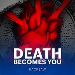 DEATH BECOMES YOU
